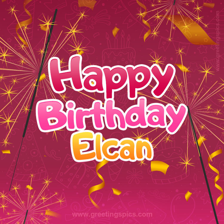 Happy Birthday Elcan Image with sparklers (square shape image)