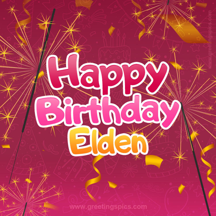 Happy Birthday Elden Image with sparklers (square shape image)