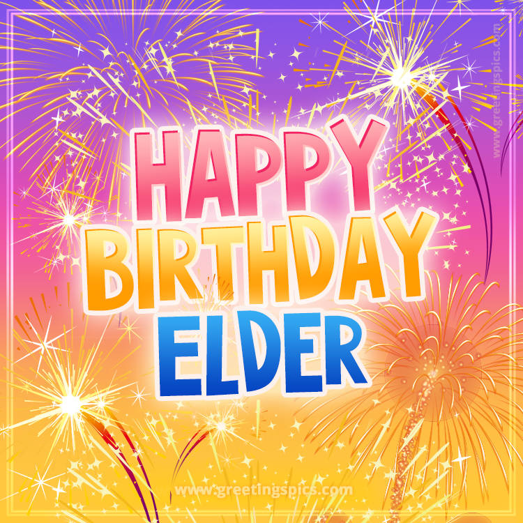 Happy Birthday Elder Picture with fireworks (square shape image)