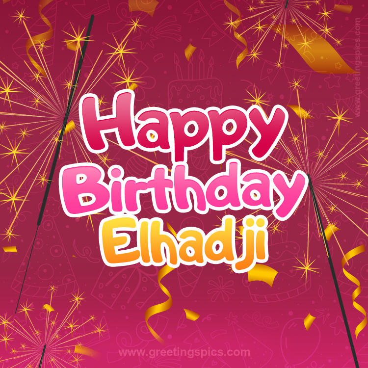 Happy Birthday Elhadji Image with sparklers (square shape image)