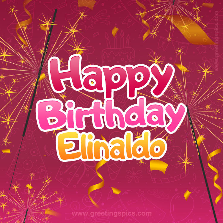 Happy Birthday Elinaldo Image with sparklers (square shape image)