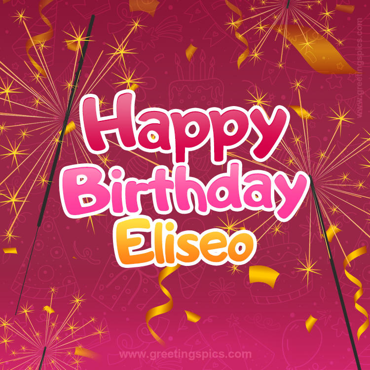 Happy Birthday Eliseo Image with sparklers (square shape image)