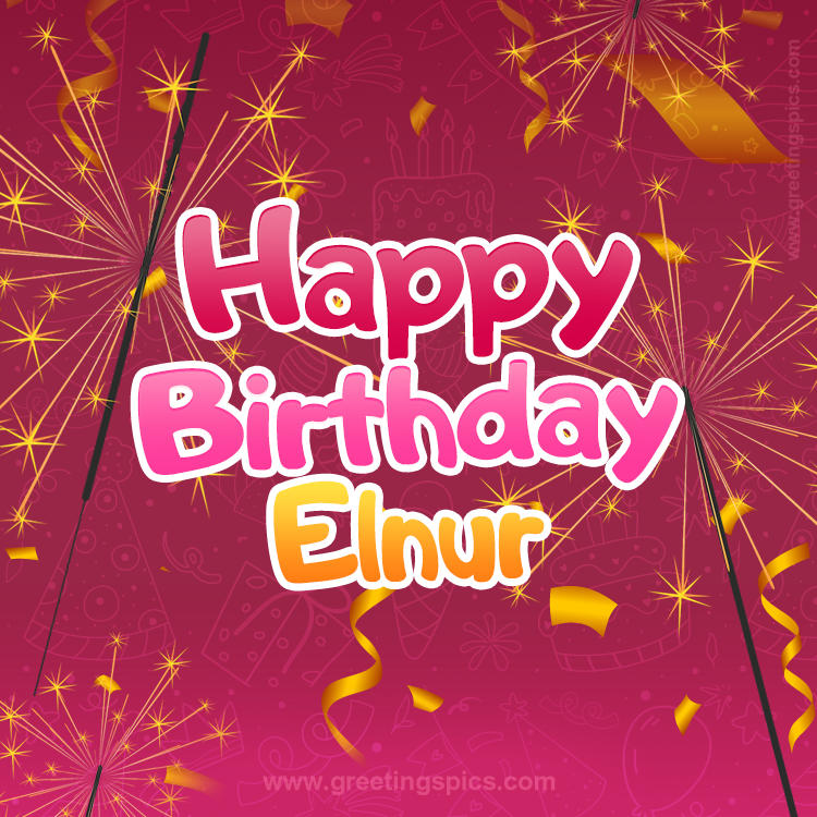 Happy Birthday Elnur Image with sparklers (square shape image)