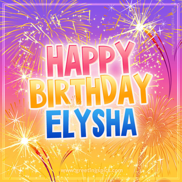 Happy Birthday Elysha Picture with fireworks (square shape image)