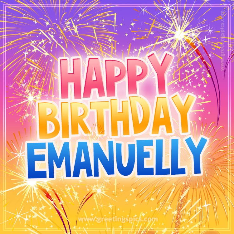 Happy Birthday Emanuelly Picture with fireworks (square shape image)