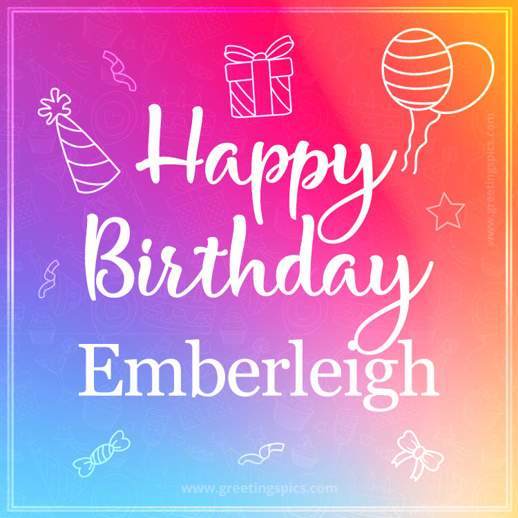 Colorful Happy Birthday Card For Emberleigh (square shape image)