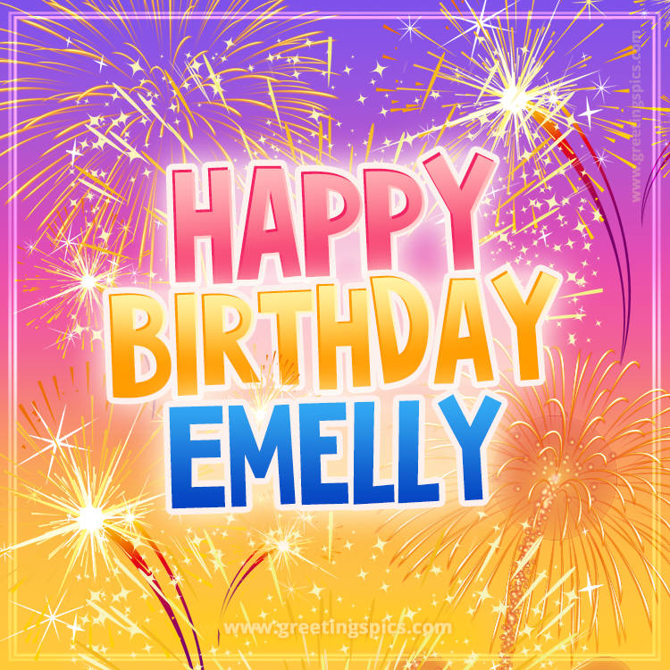 Happy Birthday Emelly Picture with fireworks (square shape image)