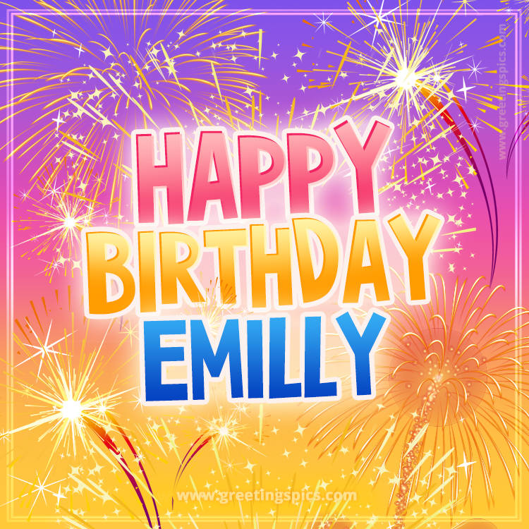 Happy Birthday Emilly Picture with fireworks (square shape image)