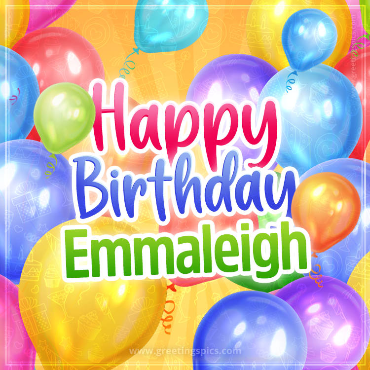 Happy Birthday Emmaleigh Image with colorful balloons (square shape image)