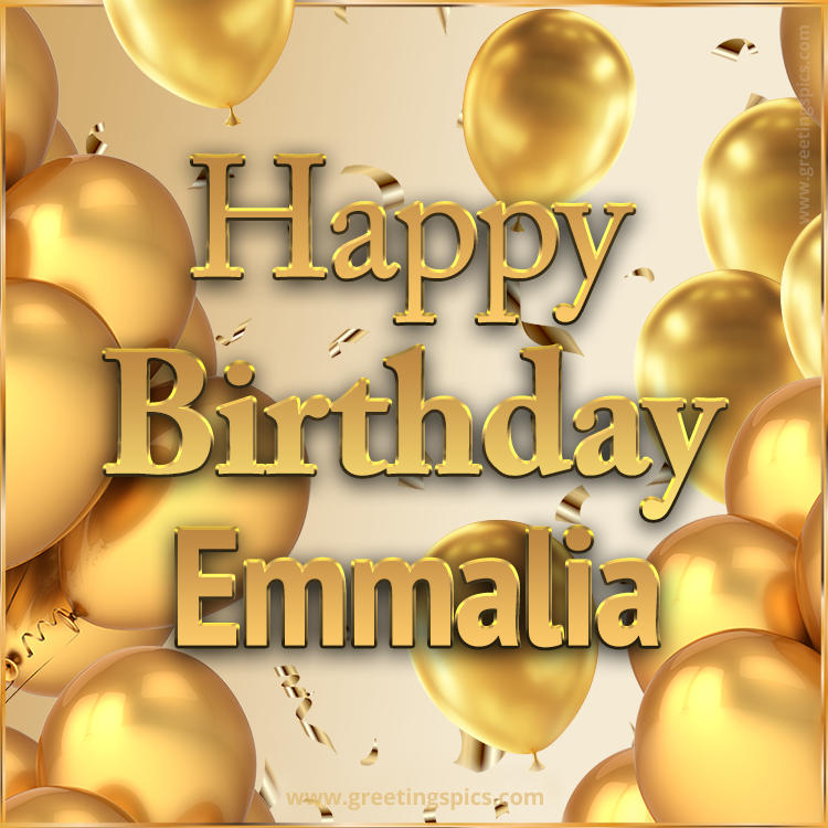 Happy Birthday Emmalia Card with golden confetti and balloons (square shape image)