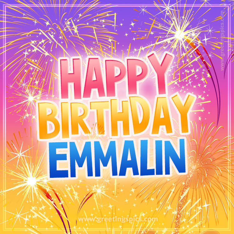 Happy Birthday Emmalin Picture with fireworks (square shape image)