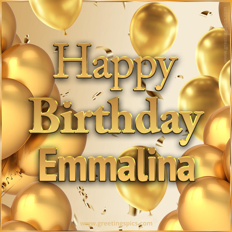 Happy Birthday Emmalina Card with golden confetti and balloons (square shape image)