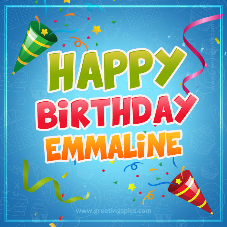 Happy Birthday Emmaline picture with confetti and party poppers (square shape image)