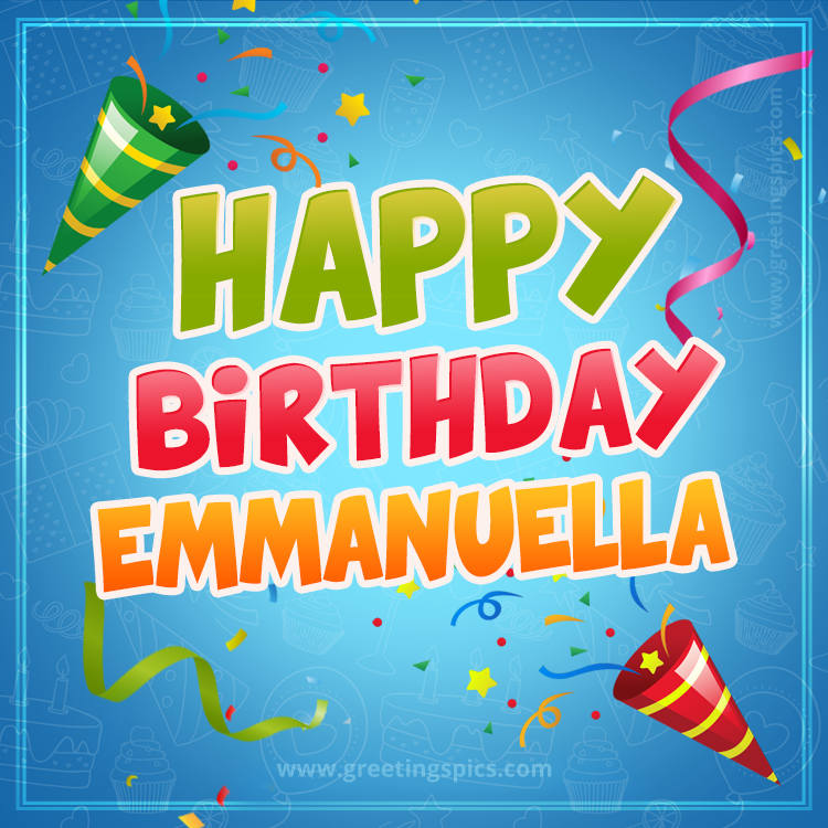 Happy Birthday Emmanuella picture with confetti and party poppers (square shape image)