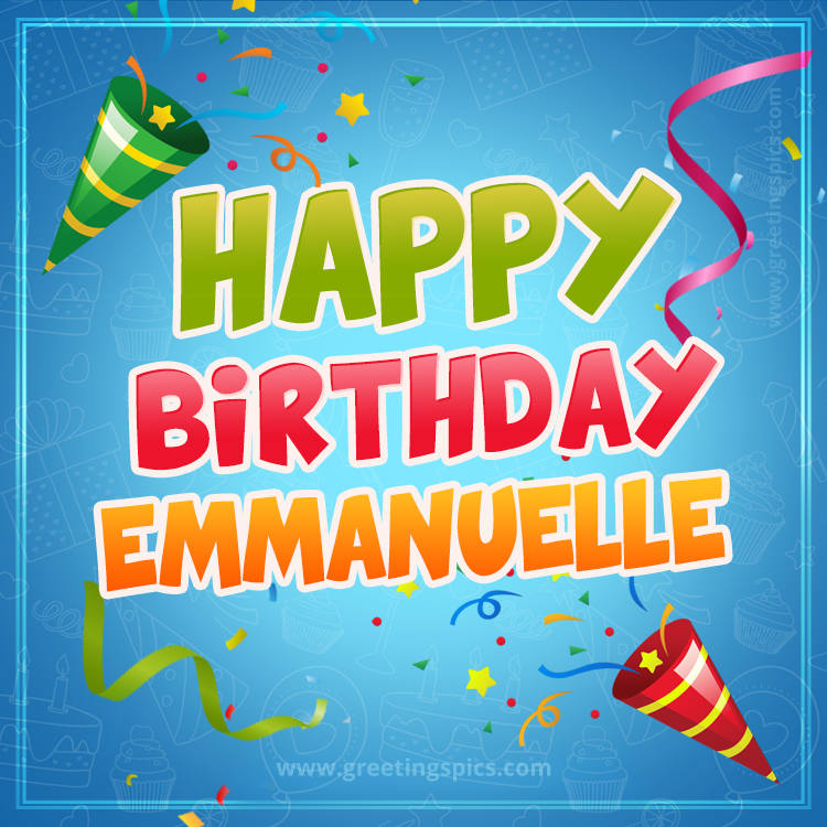 Happy Birthday Emmanuelle picture with confetti and party poppers (square shape image)