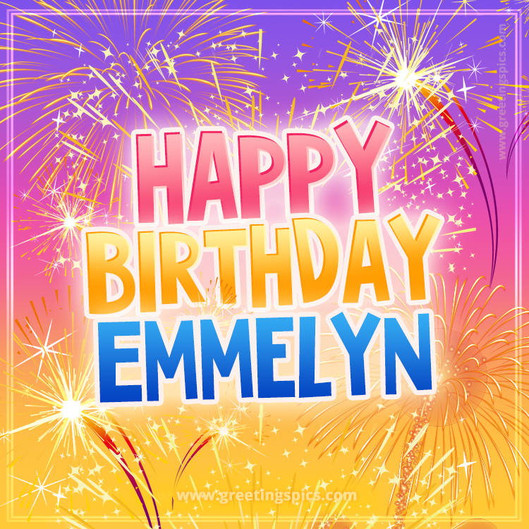 Happy Birthday Emmelyn Picture with fireworks (square shape image)