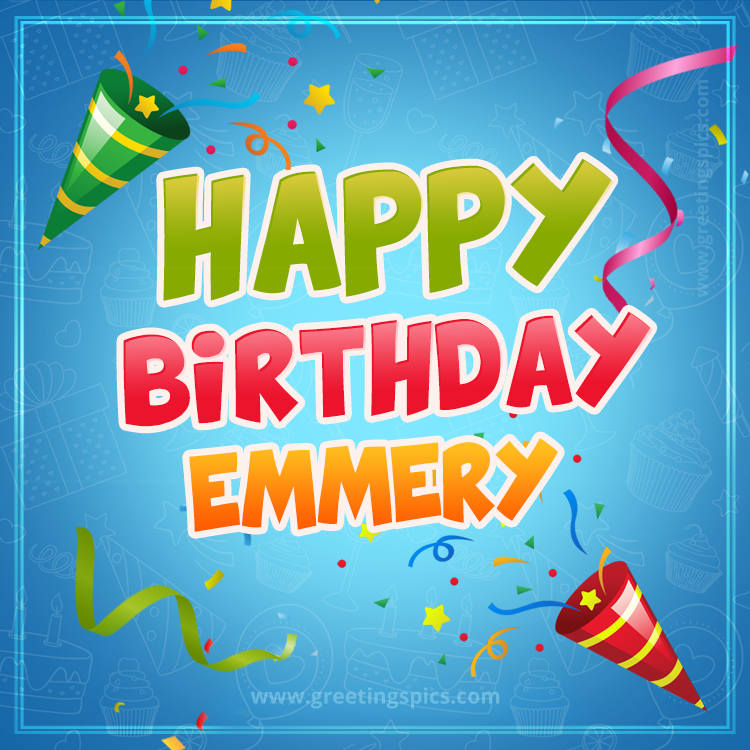 Happy Birthday Emmery picture with confetti and party poppers (square shape image)