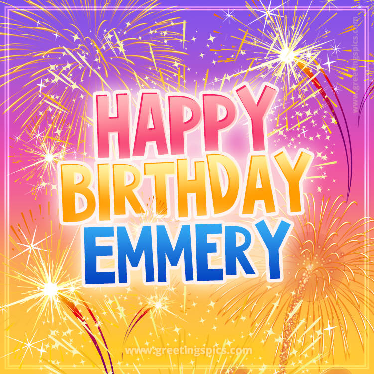 Happy Birthday Emmery Picture with fireworks (square shape image)