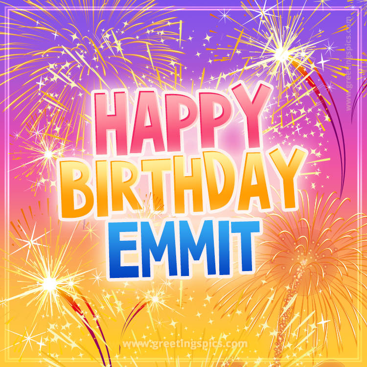 Happy Birthday Emmit Picture with fireworks (square shape image)