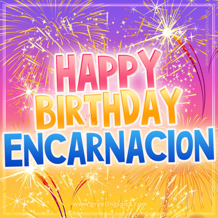 Happy Birthday Encarnacion Picture with fireworks (square shape image)