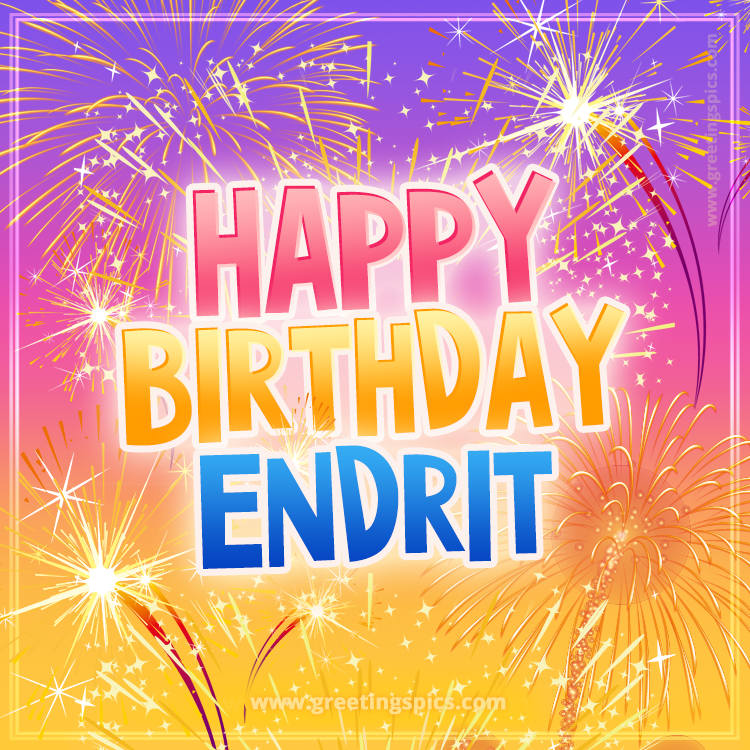 Happy Birthday Endrit Picture with fireworks (square shape image)