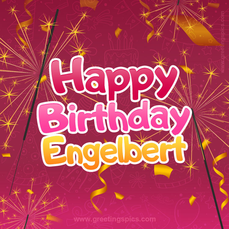 Happy Birthday Engelbert Image with sparklers (square shape image)