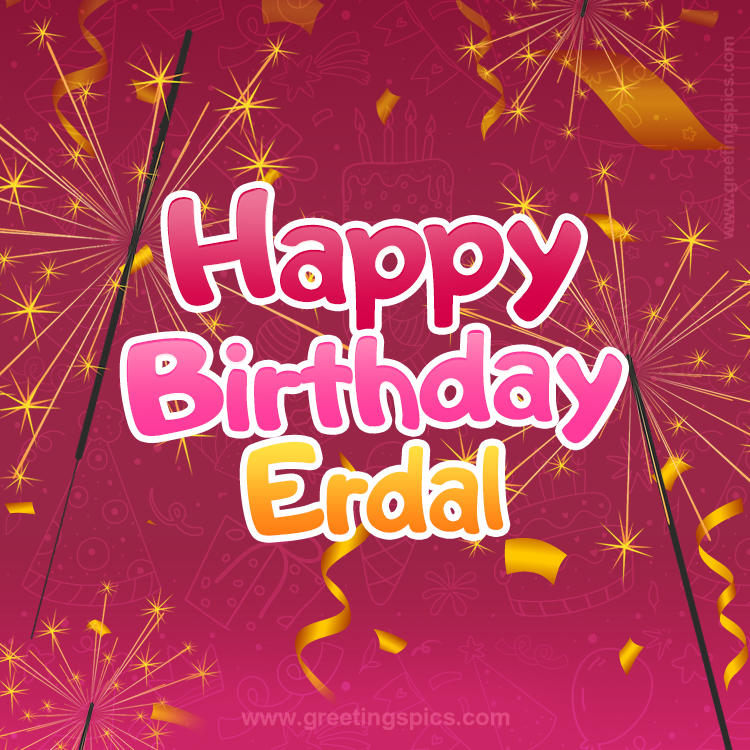 Happy Birthday Erdal Image with sparklers (square shape image)