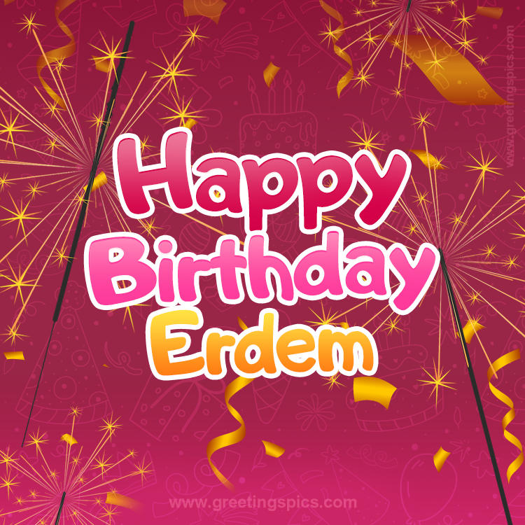 Happy Birthday Erdem Image with sparklers (square shape image)