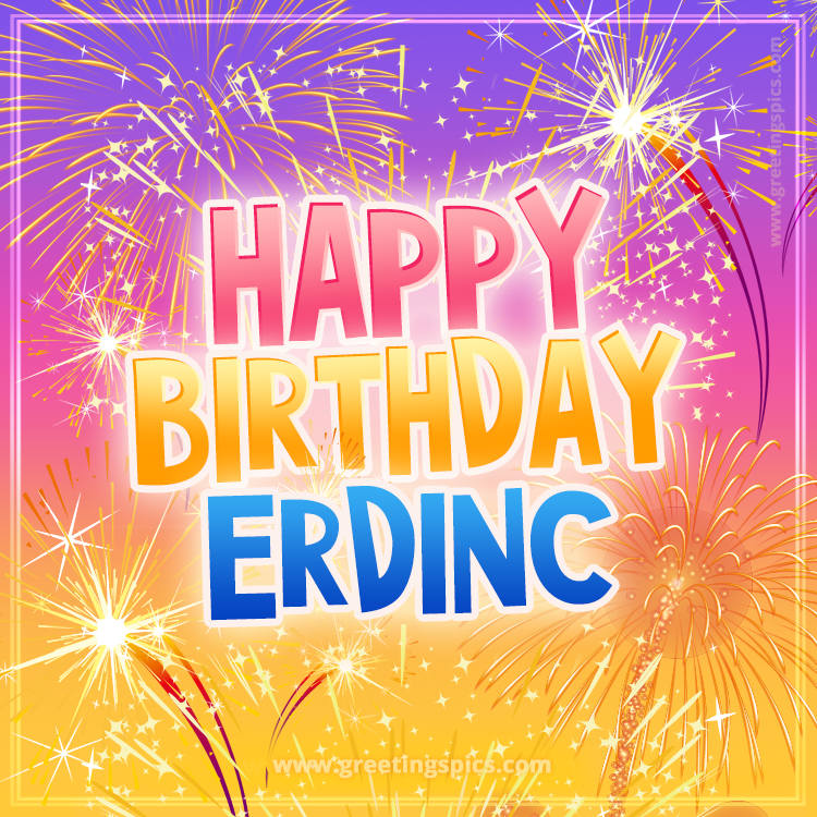 Happy Birthday Erdinc Picture with fireworks (square shape image)