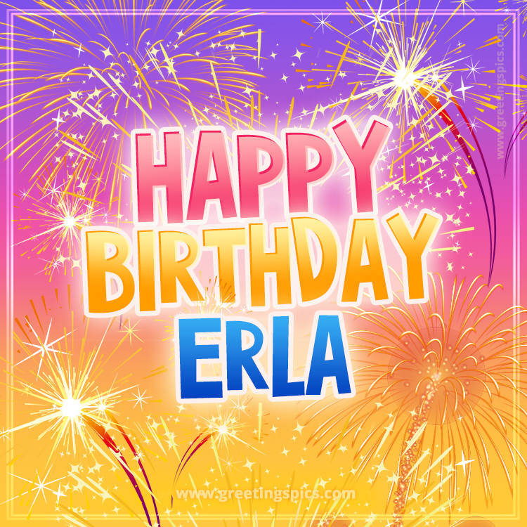 Happy Birthday Erla Picture with fireworks (square shape image)