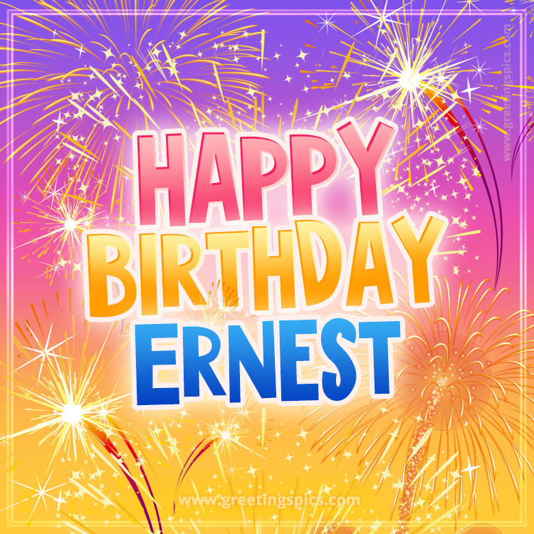 Happy Birthday Ernest Picture with fireworks (square shape image)