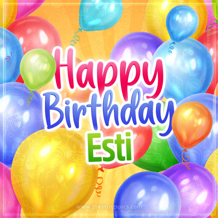 Happy Birthday Esti Image with colorful balloons (square shape image)