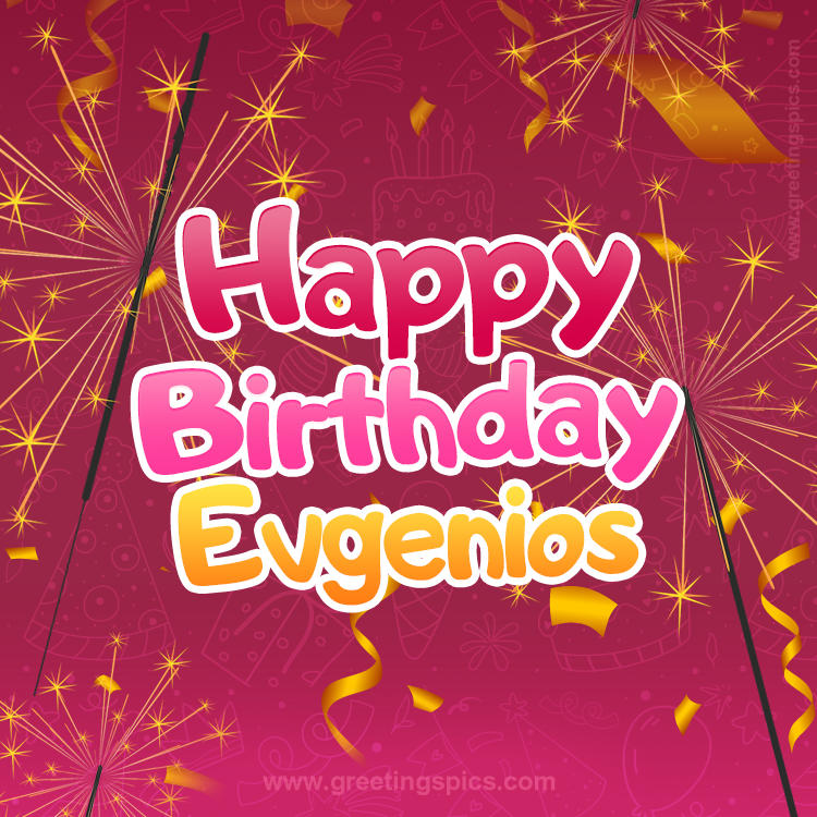 Happy Birthday Evgenios Image with sparklers (square shape image)