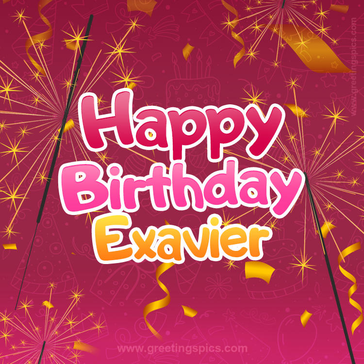 Happy Birthday Exavier Image with sparklers (square shape image)