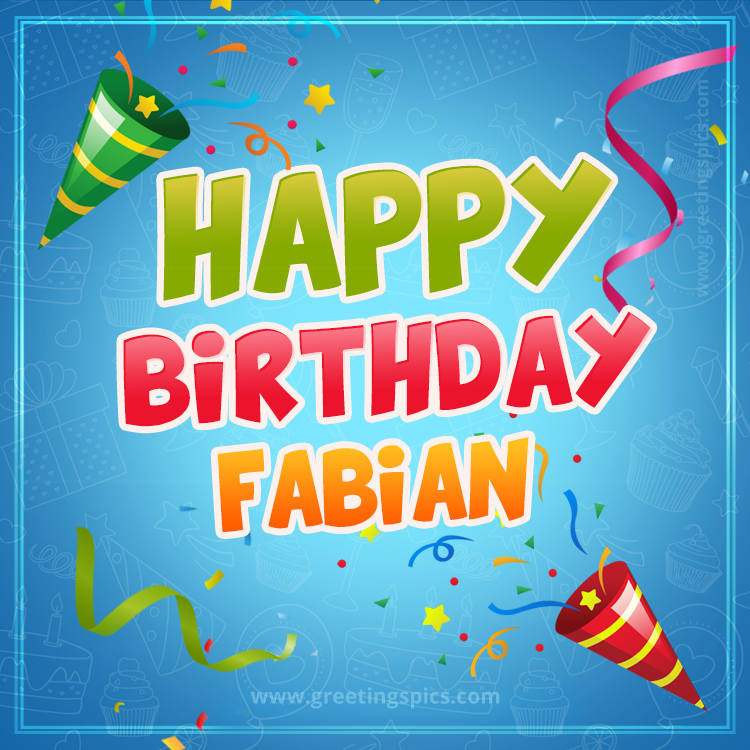 Happy Birthday Fabian picture with confetti and party poppers (square shape image)