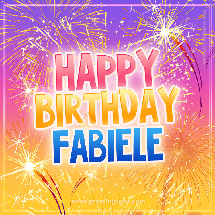 Happy Birthday Fabiele Picture with fireworks (square shape image)