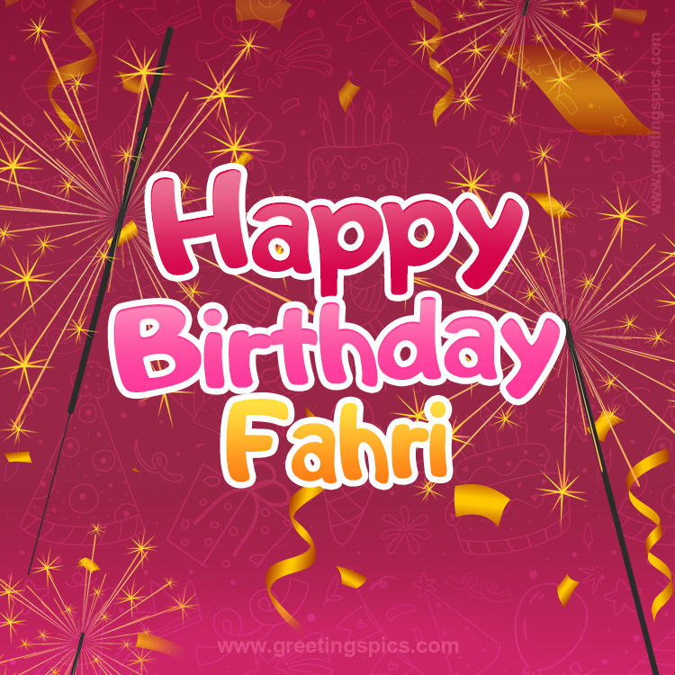 Happy Birthday Fahri Image with sparklers (square shape image)