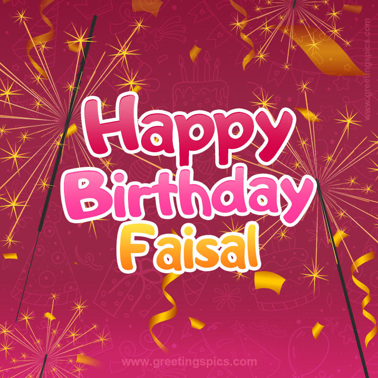 Happy Birthday Faisal Image with sparklers (square shape image)