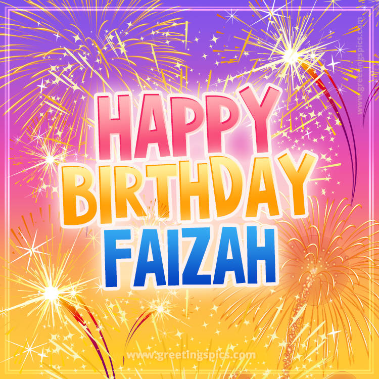 Happy Birthday Faizah Picture with fireworks (square shape image)