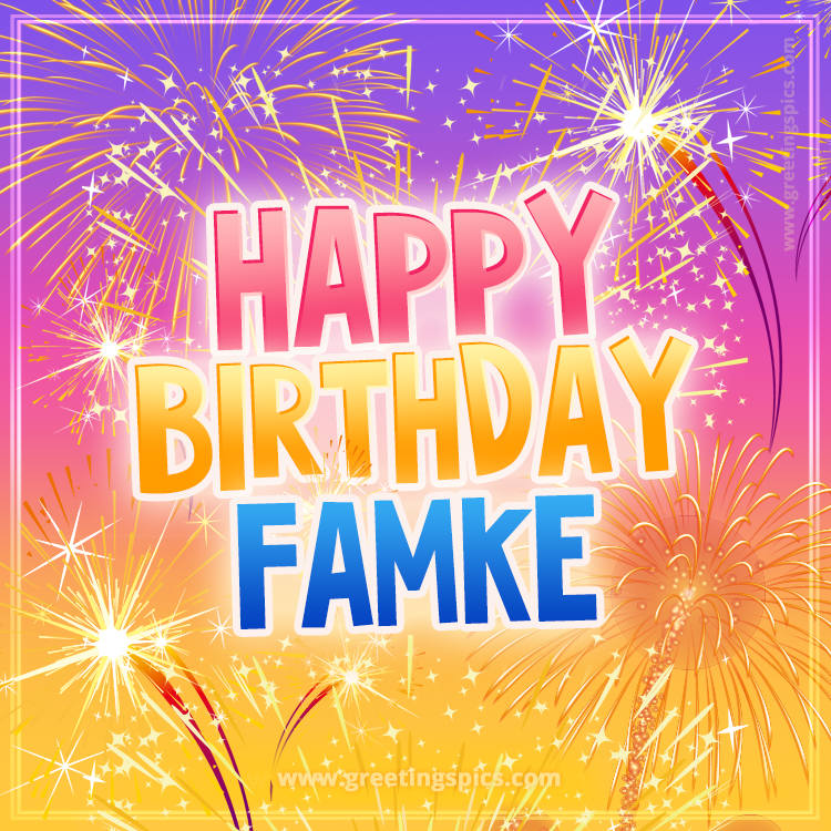 Happy Birthday Famke Picture with fireworks (square shape image)