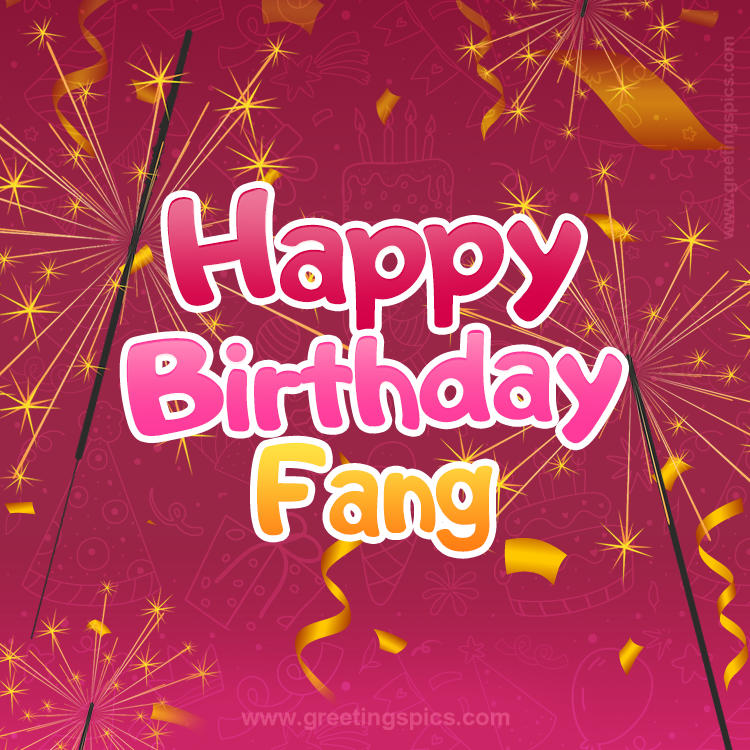 Happy Birthday Fang Image with sparklers (square shape image)