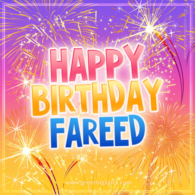 Happy Birthday Fareed Picture with fireworks (square shape image)