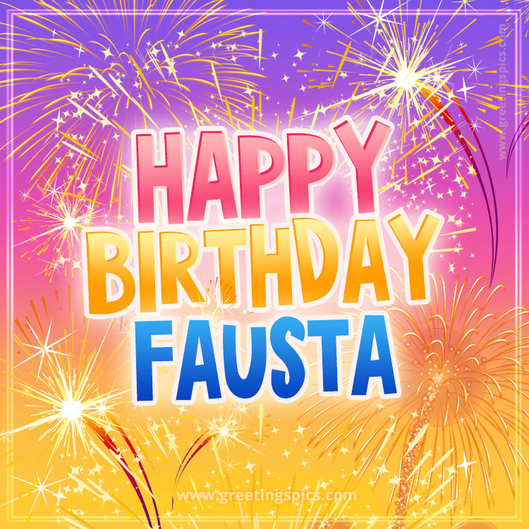 Happy Birthday Fausta Picture with fireworks (square shape image)