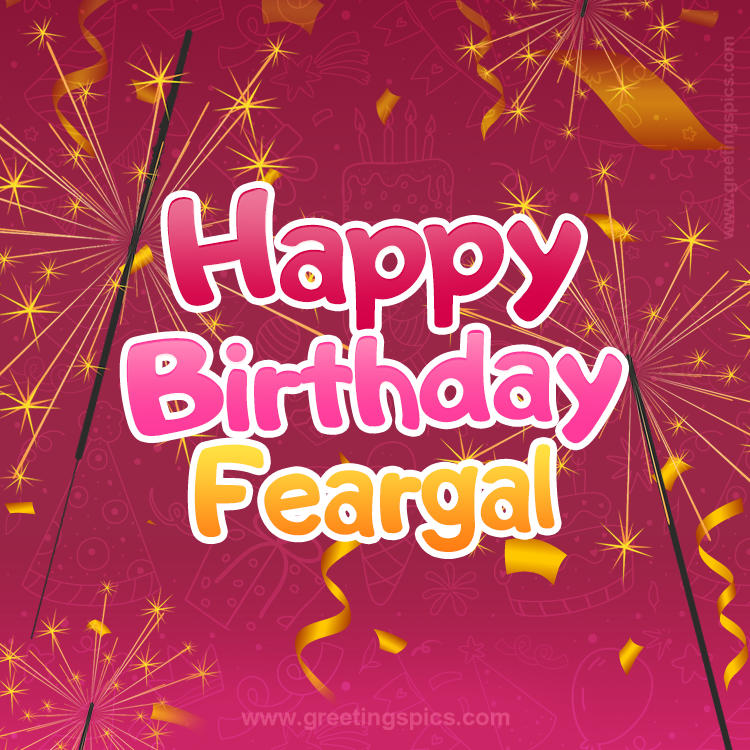 Happy Birthday Feargal Image with sparklers (square shape image)