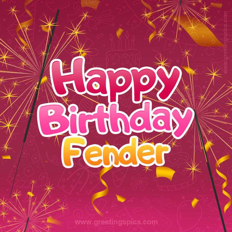 Happy Birthday Fender Image with sparklers (square shape image)