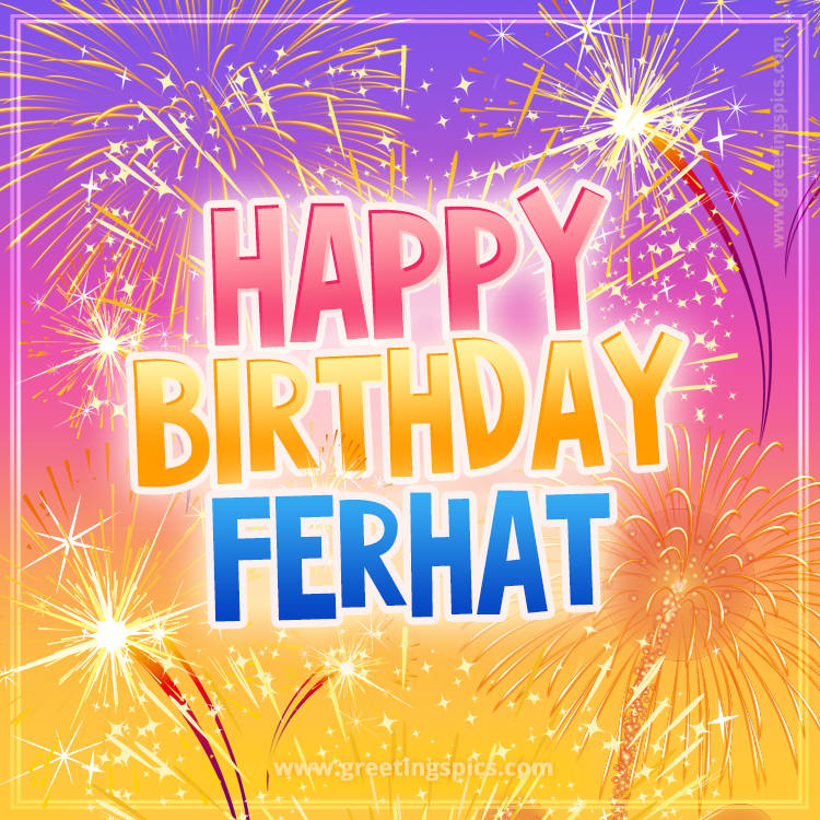 Happy Birthday Ferhat Picture with fireworks (square shape image)