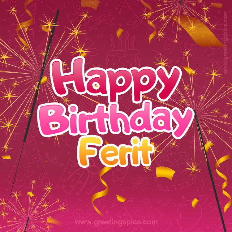 Happy Birthday Ferit Image with sparklers (square shape image)