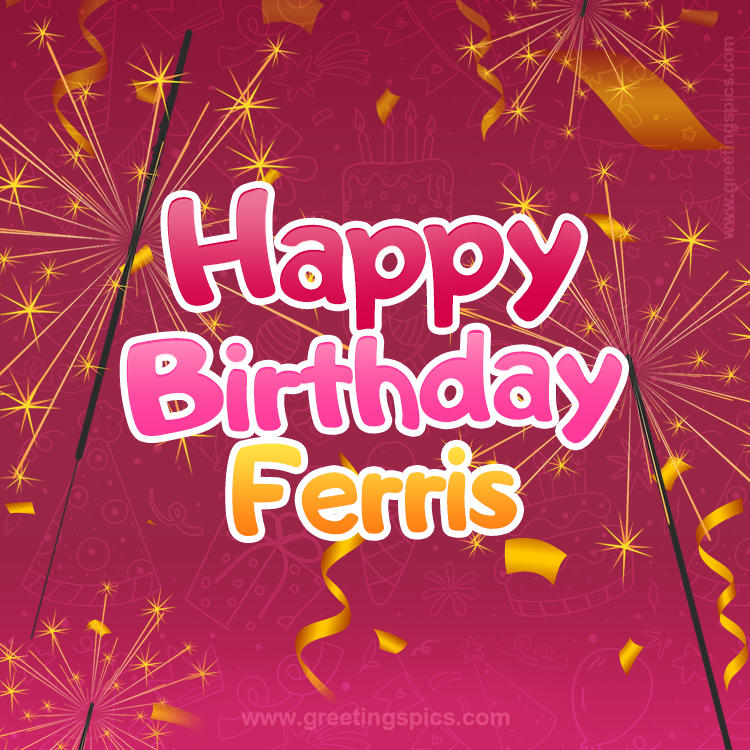 Happy Birthday Ferris Image with sparklers (square shape image)