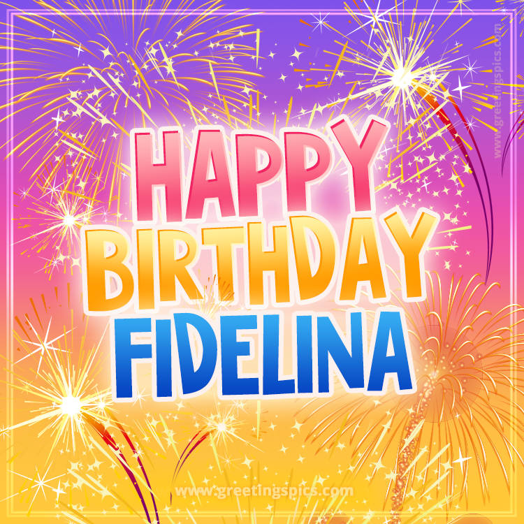 Happy Birthday Fidelina Picture with fireworks (square shape image)