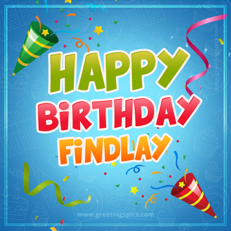 Happy Birthday Findlay picture with confetti and party poppers (square shape image)